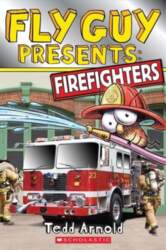 Fly Guy Presents: Firefighters (Scholastic Reader