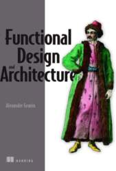 Functional Design and Architecture: Examples in