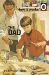 How it Works: The Dad: The