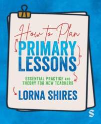 How to Plan Primary Lessons: Essential