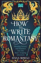 How to Write Romantasy: Blending Fantasy