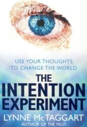 Intention Experiment: Use Your Thoughts to