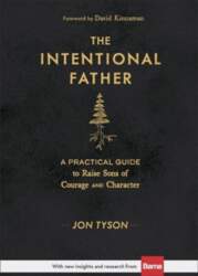 Intentional Father - A Practical Guide