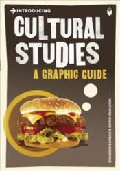 Introducing Cultural Studies: A Graphic Guide