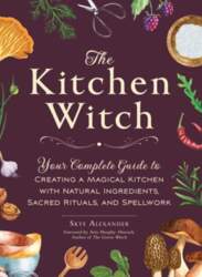 Kitchen Witch: Your Complete Guide to