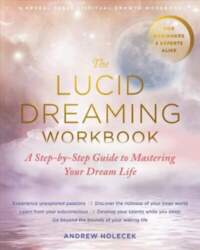 Lucid Dreaming Workbook: A Step-by-Step Guide