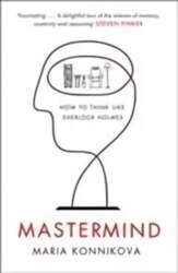Mastermind: How to Think Like Sherlock