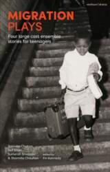 Migration Plays: Four large cast ensemble