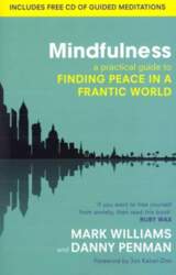 Mindfulness: A practical guide to finding