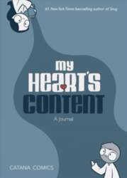 My Heart`s Content: A Journal