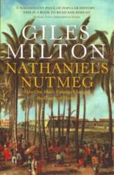 Nathaniel`s Nutmeg: How One Man`s Courage