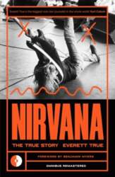 Nirvana: The True Story