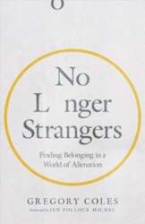 No Longer Strangers - Finding Belonging