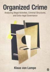 Organized Crime: Analyzing Illegal Activities, Criminal