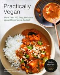 Practically Vegan: More Than 100 Easy