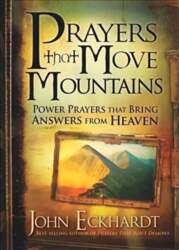 Prayers That Move Mountains: Powerful Prayers