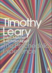Psychedelic Experience: A Manual Based on