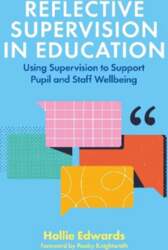 Reflective Supervision in Education: Using Supervision