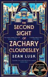 Second Sight of Zachary Cloudesley: The