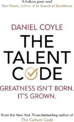 Talent Code: Greatness isn`t born. It`s