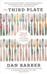 Third Plate: Field Notes on the
