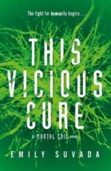 This Vicious Cure (Mortal Coil Book