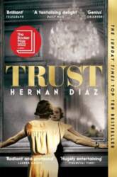 Trust : Longlisted for the Booker