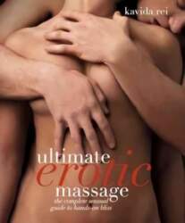 Ultimate Erotic Massage: Sensual Techniques for