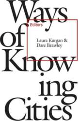 Ways of Knowing Cities
