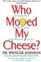 Who Moved My Cheese