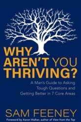 Why Arent You Thriving?: A