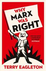 Why Marx Was Right 2nd Revised
