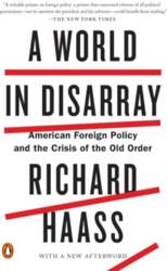 World In Disarray: American Foreign Policy