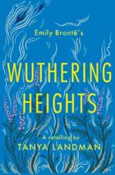 Wuthering Heights: A Retelling