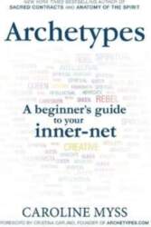 Archetypes: A Beginner`s Guide to Your