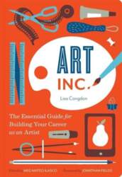Art Inc.: The Essential Guide