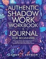 Authentic Shadow Work Workbook & Journal