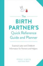 Birth Partner`s Quick Reference Guide and