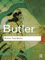 Bodies That Matter: On the Discursive