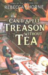 Can`t Spell Treason Without Tea