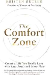 Comfort Zone: Create a Life You