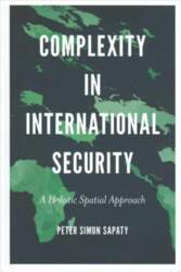 Complexity in International Security: A Holistic