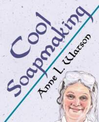 Cool Soapmaking: The Smart Guide to