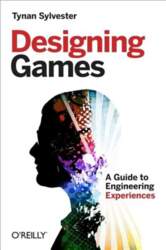 Designing Games: A Guide to Engineering