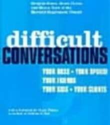 Difficult Conversations: How to Discuss What