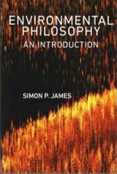 Environmental Philosophy - An Introduction: An