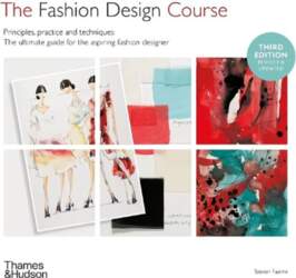 Fashion Design Course: Principles, Practice and