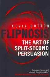 Flipnosis: The Art of Split-Second Persuasion