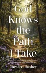 God Knows the Path I Take: