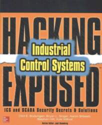Hacking Exposed Industrial Control Systems: ICS